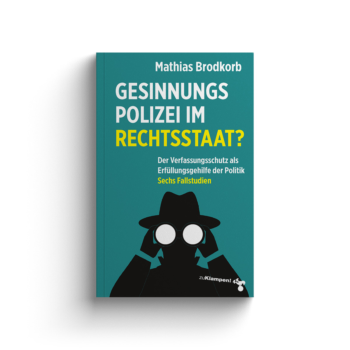 Gesinnungspolizei im Rechtsstaat?