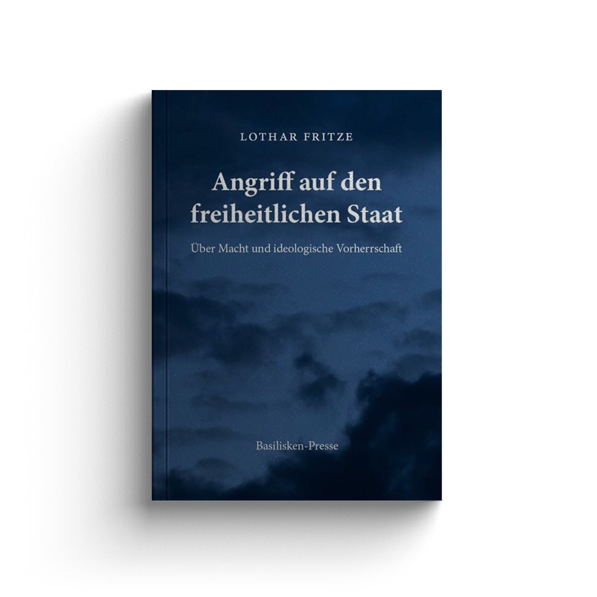 Angriff auf den freiheitlichen Staat